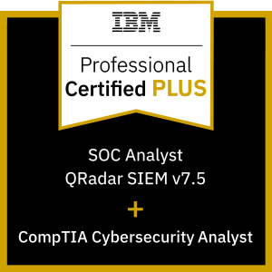 IBM Professional Certified PLUS - SOC Analyst QRadar SIEM v7.5 + CompTIA Cybersecurity Analyst badge